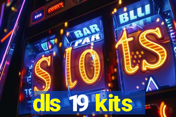 dls 19 kits